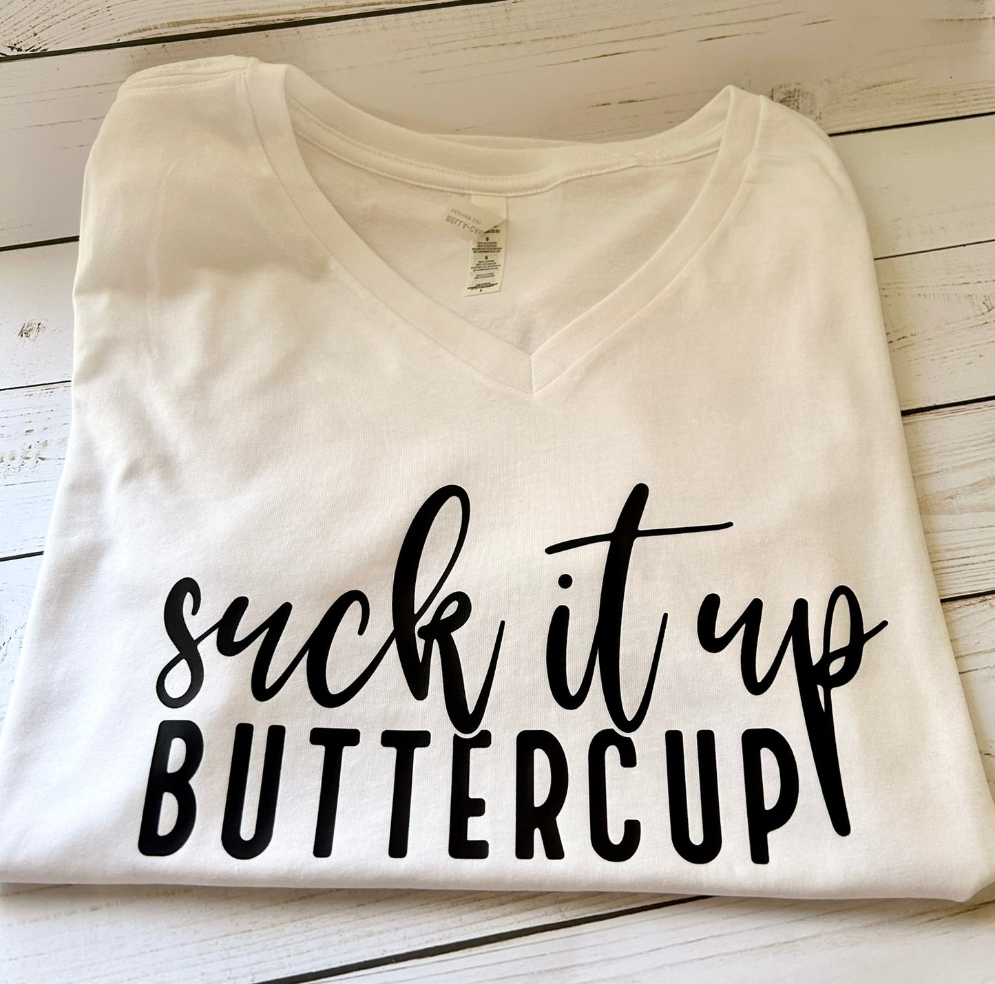 Suck It Up Buttercup!