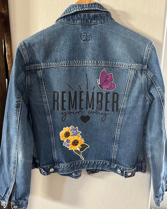Jean Jacket- Remember Your Why w/ Customizations